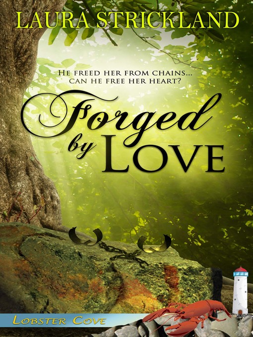 Title details for Forged by Love by Laura Strickland - Available